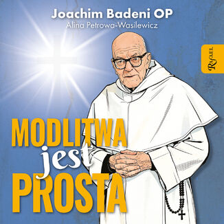Modlitwa jest prosta Joachim Badeni Op - okladka książki