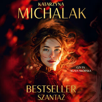Bestseller. Szantaż Katarzyna Michalak - okladka książki