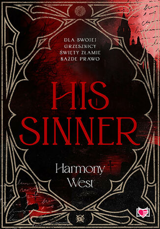 His Sinner. Saint & Sinner. Tom 2 Harmony West - okladka książki