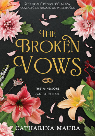 The Broken Vows. The Windsors. Tom 4 Catharina Maura - okladka książki