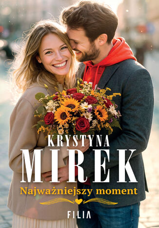 Najważniejszy moment Krystyna Mirek - okladka książki