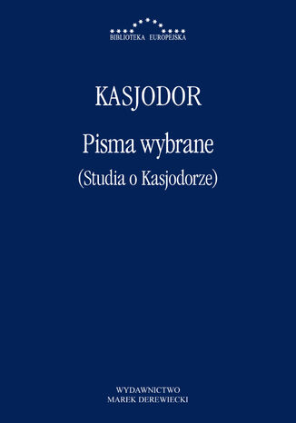 Pisma wybrane (Studia o Kasjodorze) Kasjodor - okladka książki