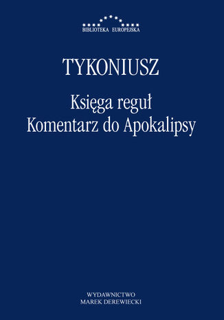 Księga reguł, Komentarz do Apokalipsy Tykoniusz - okladka książki