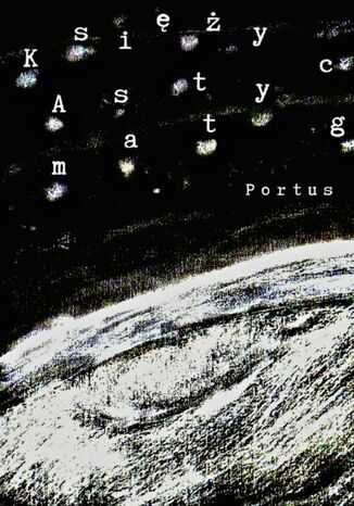 Księżyc Astygmaty Kacper Kaniecki - okladka książki