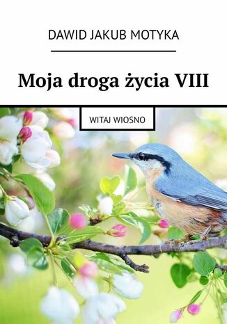 Moja droga życia VIII Dawid Motyka - okladka książki