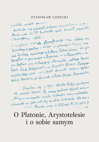 O Platonie, Arystotelesie i o sobie samym Stanisław Lisiecki - okladka książki