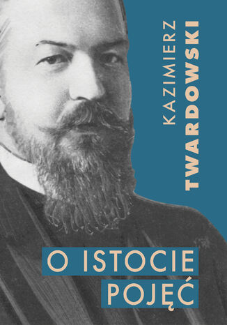 O istocie pojęć Kazimierz Twardowski - okladka książki
