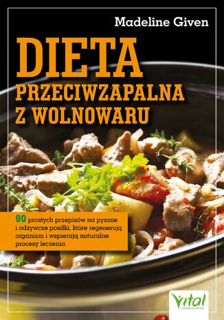 Dieta przeciwzapalna z wolnowaru Madeline Given - okladka książki