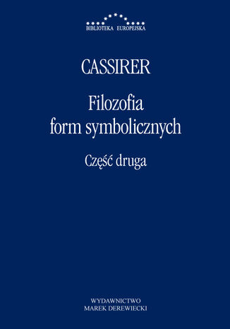 Filozofia form symbolicznych. Część 2: Myślenie mityczne Ernst Cassirer - okladka książki