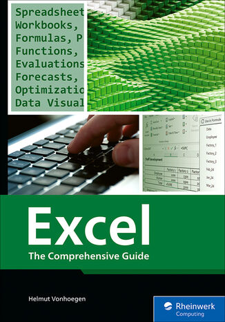 Excel. Master Excel with Essential Skills and Advanced Techniques for Data Management and Analysis Rheinwerk Publishing, Inc, Helmut Vonhoegen - okladka książki