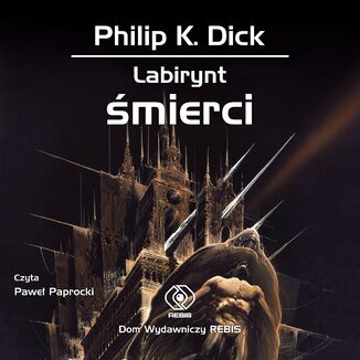 Labirynt śmierci Philip K. Dick - okladka książki