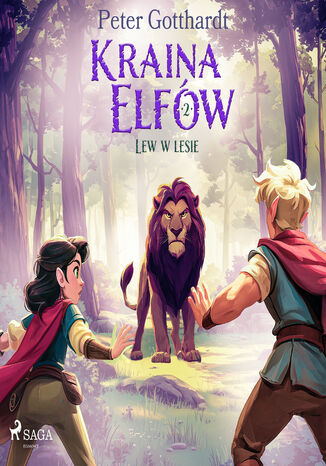 Kraina Elfów 2  Lew w lesie (#2) Peter Gotthardt - okladka książki