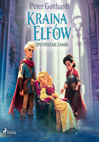 Kraina Elfów 3  Opustoszały zamek (#3) Peter Gotthardt - okladka książki