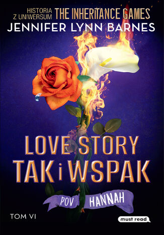 Love story tak i wspak. The Inheritance Games. Tom VI Jennifer Lynn Barnes - okladka książki
