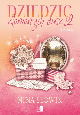Dziedzic złamanych dusz. Tom 2 Nina Słowik - okladka książki