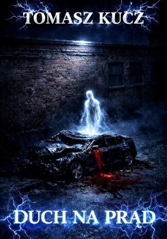 Duch na Prąd Tomasz Kucz - okladka książki