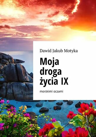 Moja droga życia IX Dawid Motyka - okladka książki