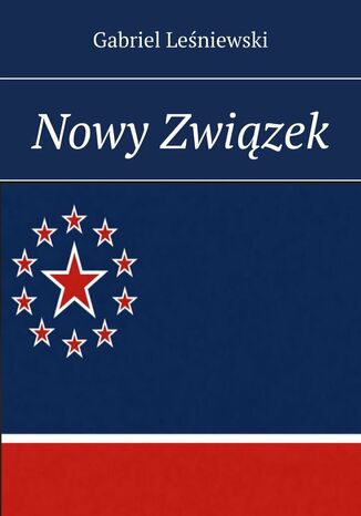 Nowy Związek Gabriel Leśniewski - okladka książki