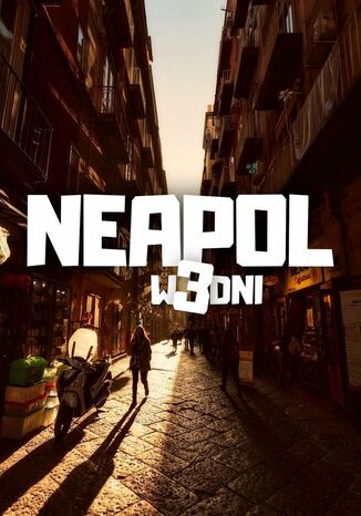 Neapol w 3 dni Jakub Strzelecki - okladka książki