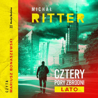 Cztery pory zbrodni. Lato Michał Ritter - audiobook MP3