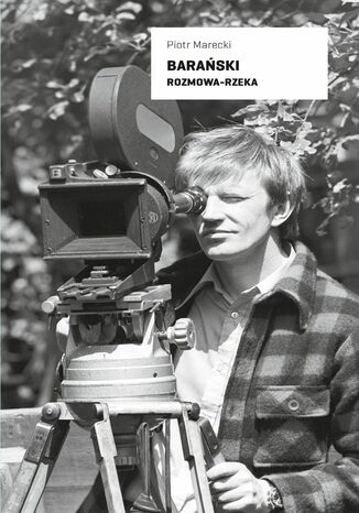 Barański. Rozmowa-rzeka Piotr Marecki - okladka książki