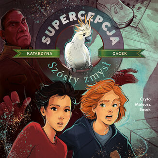 Supercepcja. Szósty zmysł Katarzyna Gacek - okladka książki