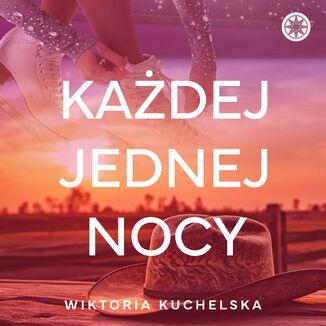 Każdej jednej nocy Wiktoria Kuchelska - okladka książki