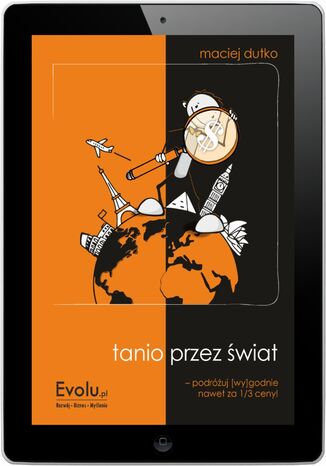 Tanio przez świat. Podróżuj [wy]godnie! Maciej Dutko - okladka książki