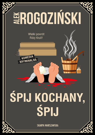 Śpij kochany, śpij Alek Rogoziński - okladka książki