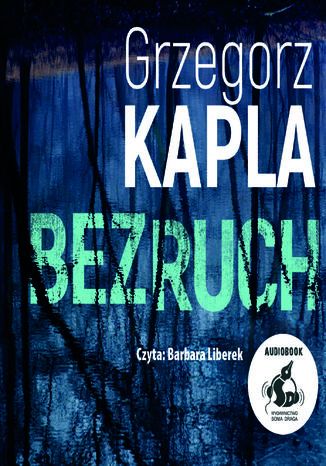 Bezruch Grzegorz Kapla - audiobook MP3