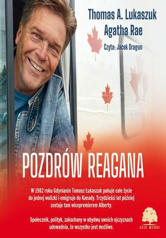 Pozdrów Reagana Thomas A. Lukaszuk, Agatha Rae - okladka książki