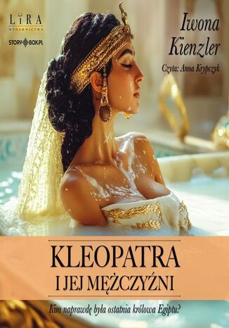 Kleopatra i jej mężczyźni Iwona Kienzler - okladka książki