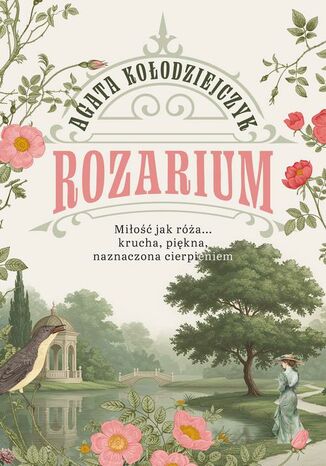 Rozarium Agata Kołodziejczyk - okladka książki
