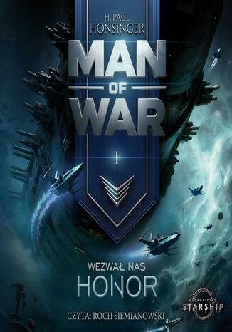 Man of War. Tom 1. Wezwał nas honor H. Paul Honsinger - okladka książki