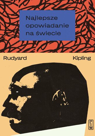 Najlepsze opowiadanie na świecie Rudyard Kipling - okladka książki