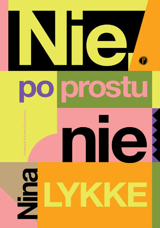 Nie, po prostu nie Nina Lykke - okladka książki