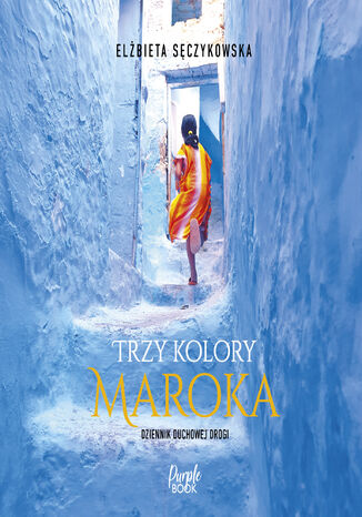 Trzy kolory Maroka Elżbieta Sęczykowska - audiobook MP3