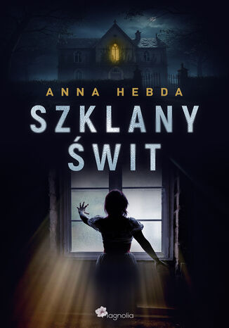 Szklany świt Anna Hebda - okladka książki