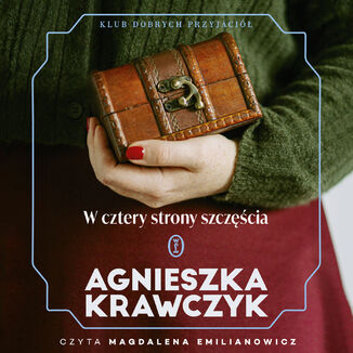 W cztery strony szczęścia Agnieszka Krawczyk - okladka książki