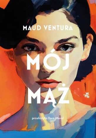 Mój mąż Maud Ventura - okladka książki