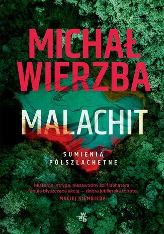 Sumienia półszlachetne. Malachit. Tom 2 Michał Wierzba - okladka książki