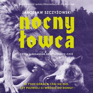 Nocny łowca Jarosław Szczyżowski - okladka książki