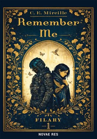 Filary 1: Remember Me C. E. Mireille - okladka książki
