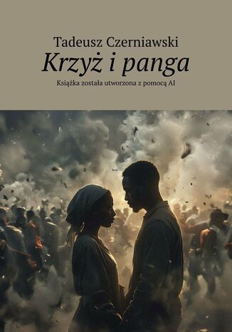 Krzyż i panga Tadeusz Czerniawski - okladka książki