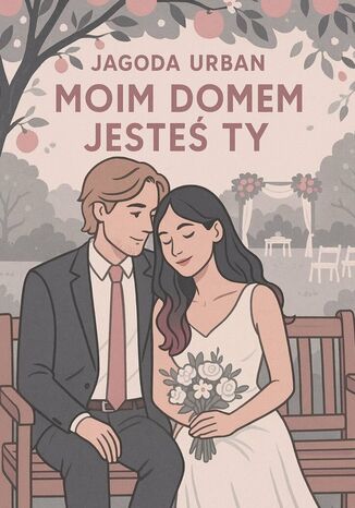 Moim domem jesteś Ty Jagoda Urban - okladka książki