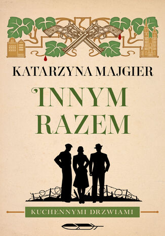 Kuchennymi drzwiami (#3). Innym razem Katarzyna Majgier - okladka książki