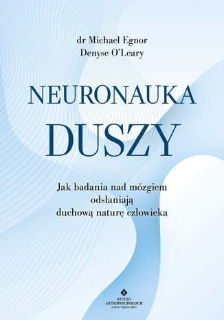Neuronauka duszy Michael Egnor - okladka książki