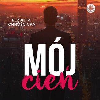 Mój cień Elżbieta Chróścicka - okladka książki