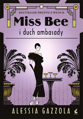 Miss Bee i duch ambasady Alessia Gazzola - okladka książki