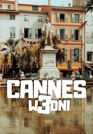 Cannes w 3 dni Jakub Strzelecki - okladka książki